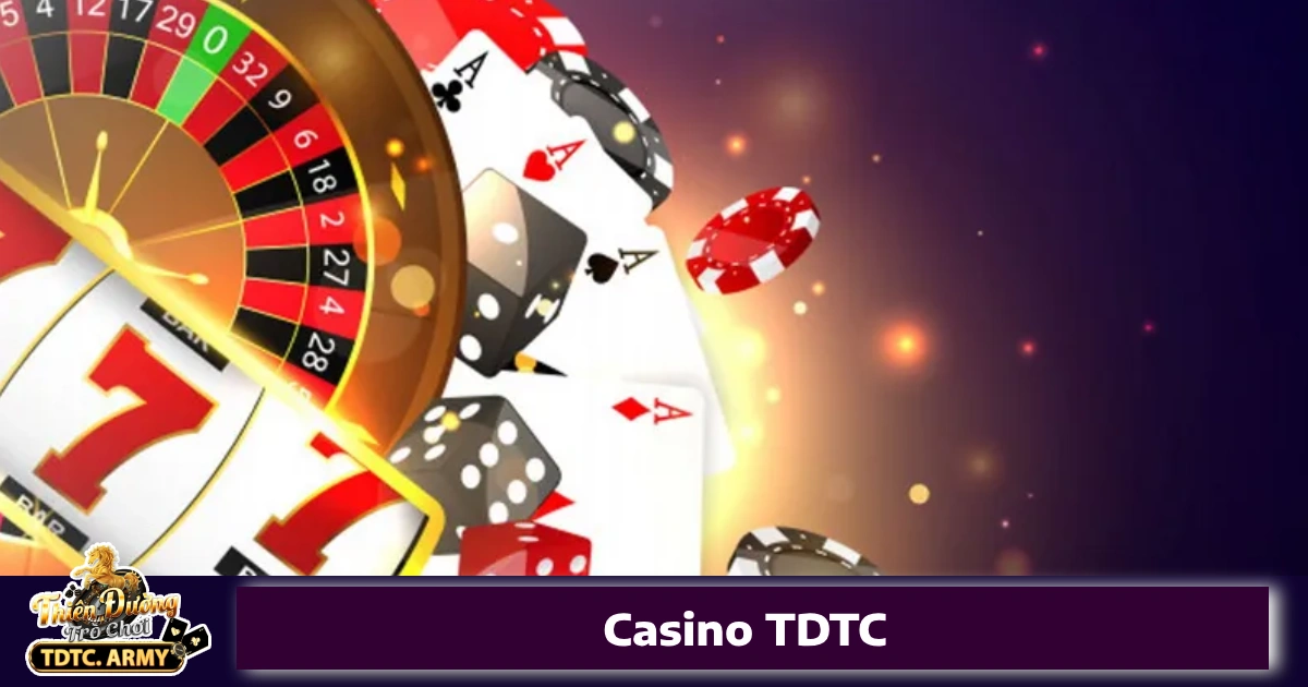 Các trò chơi nổi bật tại Casino TDTC