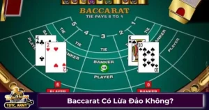 Baccarat có gian lận không?