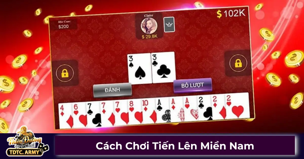 Cách Chơi Tiến Lên Miền Nam Trên TDTC: Hướng Dẫn Chi Tiết 2 Tiến Lên Miền Nam trên TDTC có gì đặc biệt?