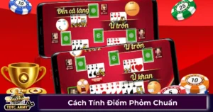 Quy tắc tính điểm Phỏm tại TDTC