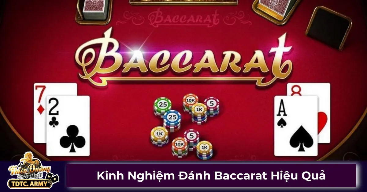 Kinh Nghiệm Đánh Baccarat Hiệu Quả - Bí Kíp Thắng Ở TDTC 2 Những chiến thuật chơi Baccarat phổ biến nhất