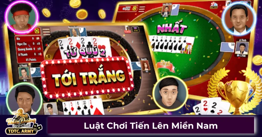 Luật Chơi Tiến Lên Miền Nam Chuẩn Xác Tại Nhà Cái TDTC 1 Luật chơi Tiến Lên Miền Nam cơ bản