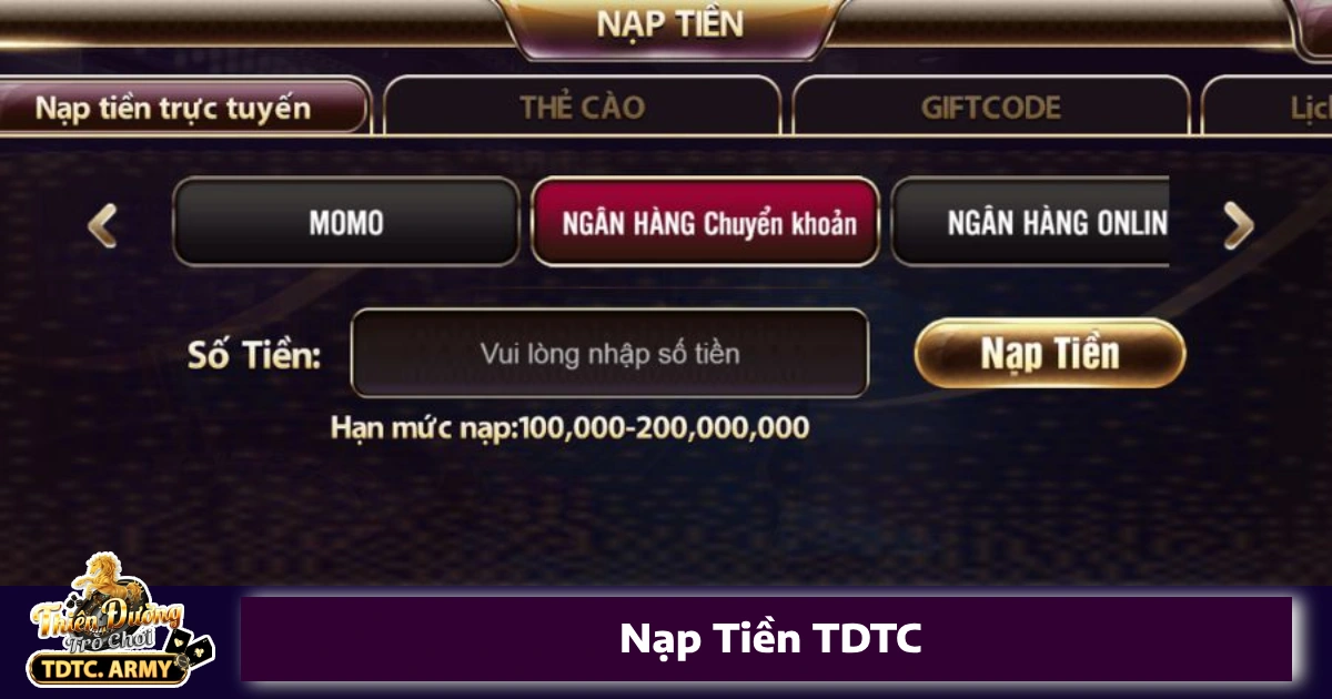 Những Điều Cần Biết Khi Nạp Tiền TDTC
